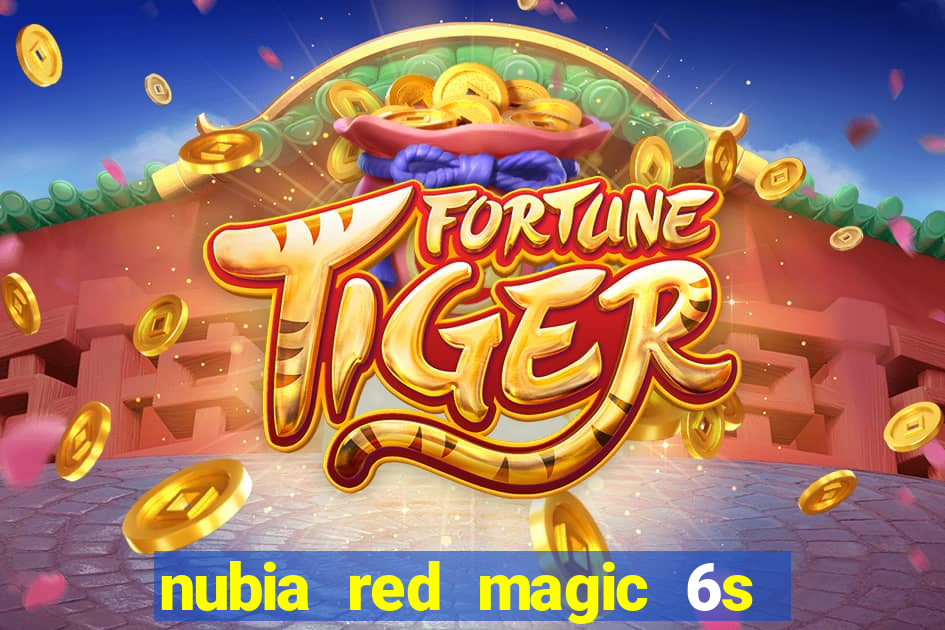 nubia red magic 6s pro antutu